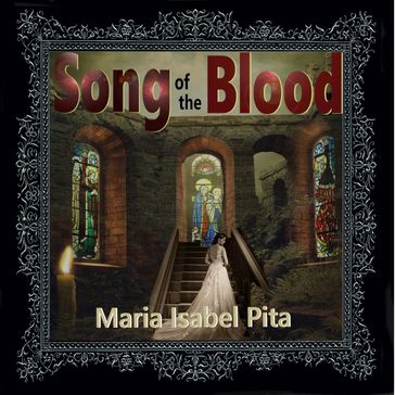 Song of the Blood - Maria Isabel Pita