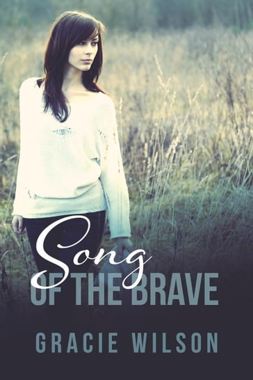 Song of the Brave - Gracie Wilson