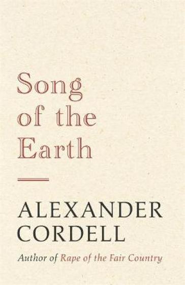 Song of the Earth - Alexander Cordell