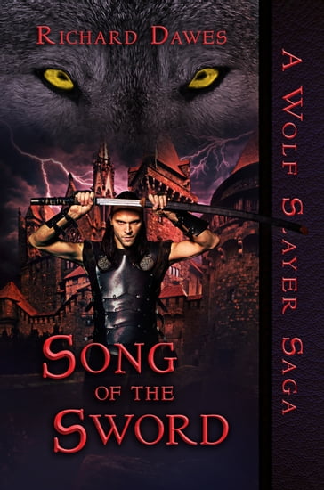 Song of the Sword - Richard Dawes