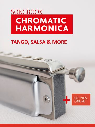 Songbook Chromatic Harmonica - Tango, Salsa & more - Reynhard Boegl