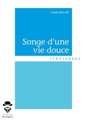 Songe d une vie douce