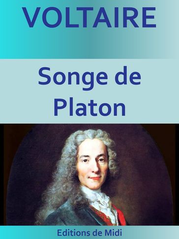 Songe de Platon - Voltaire