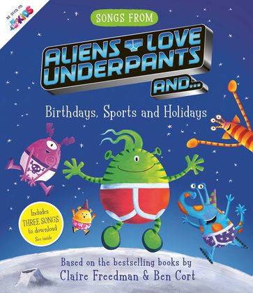 Songs From Aliens Love Underpants - Claire Freedman