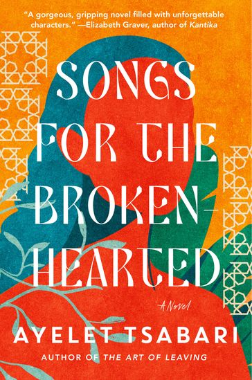 Songs for the Brokenhearted - Ayelet Tsabari