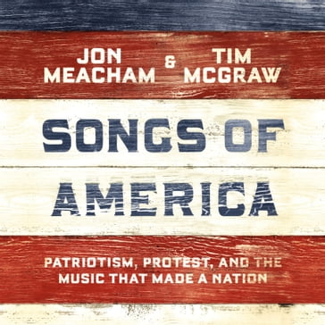 Songs of America - Jon Meacham - Tim McGraw