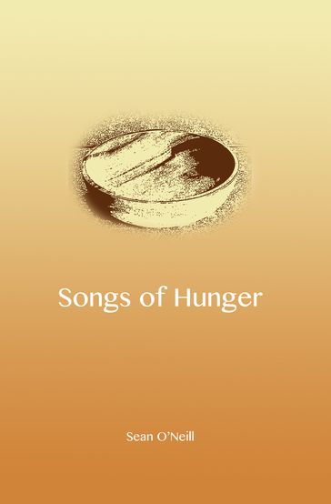 Songs of Hunger - Sean O