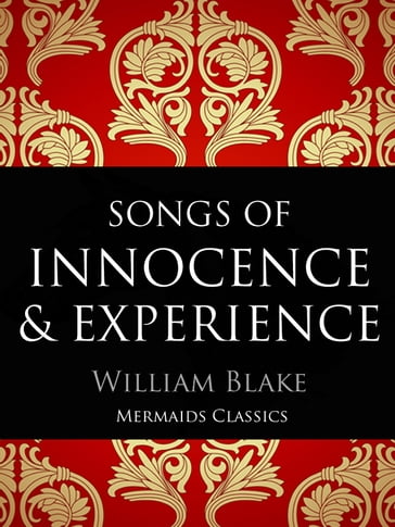 Songs of Innocence and Experience - William Blake