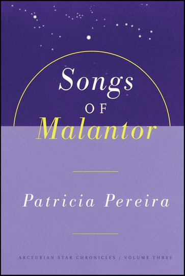 Songs of Malantor - Patricia Pereira