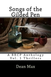 Songs of the Gilded Pen Vol. 1: Thrillers