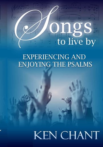 Songs to Live By - Ken Chant