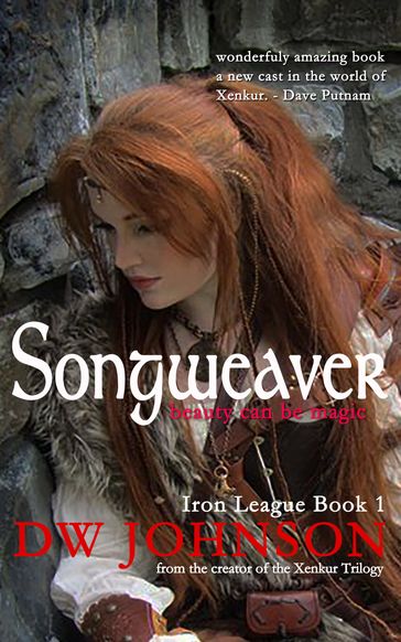 Songweaver: Iron League Book 1 - DW Johnson