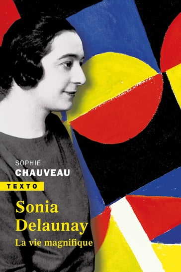 Sonia Delaunay - Sophie Chauveau