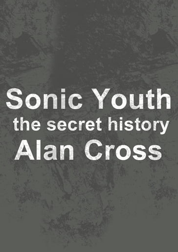 Sonic Youth - Alan Cross