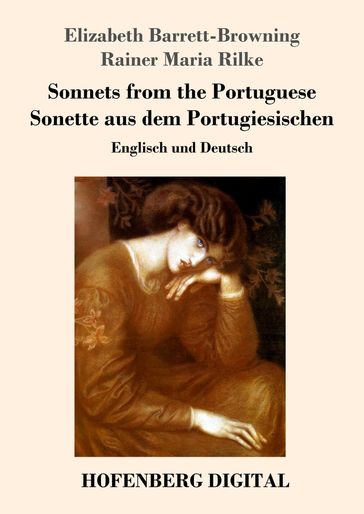 Sonnets from the Portuguese / Sonette aus dem Portugiesischen - Elizabeth Barrett-Browning - Rainer Maria Rilke