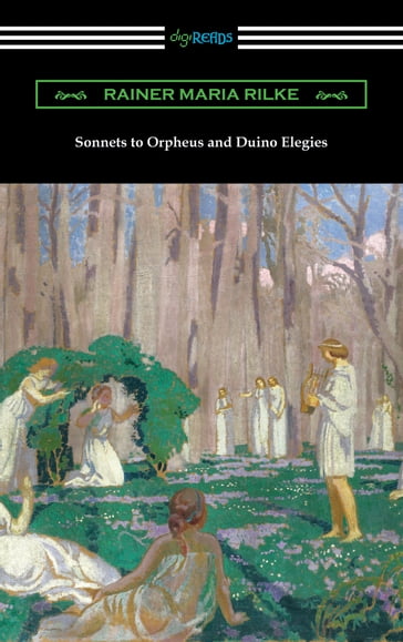 Sonnets to Orpheus and Duino Elegies - Rainer Maria Rilke