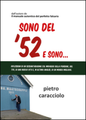 Sono del  52 e sono...