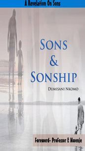 Sons & Sonship- A Revelation On Sons