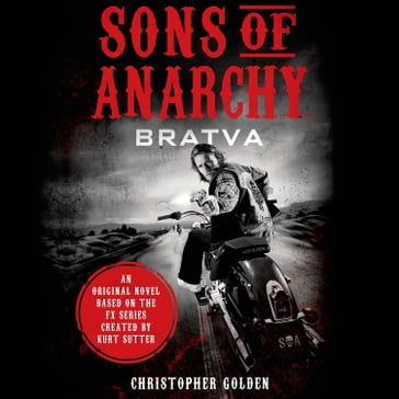 Sons of Anarchy - Christopher Golden - Kurt Sutter