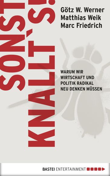 Sonst knallts! - Matthias Weik - Gotz W. Werner - Marc Friedrich