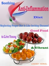 Soothing Anti-Inflammation Diet