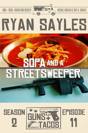 Sopa and a Streetsweeper - Ryan Sayles