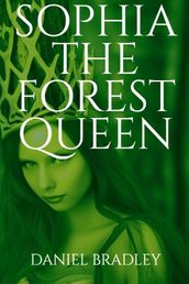 Sophia The Forest Queen