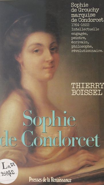Sophie de Condorcet, femme des Lumières (1764-1822) - Thierry Boissel