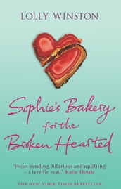 Sophie s Bakery for the Broken Hearted