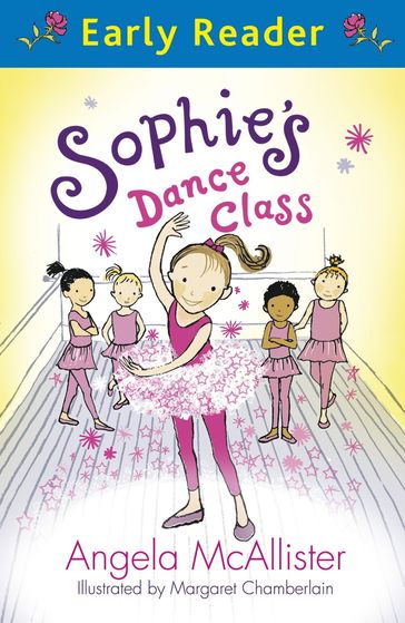 Sophie's Dance Class - Angela McAllister