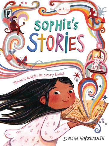 Sophie's Stories: a magical celebration of bedtime stories! eBook - Devon Holzwarth