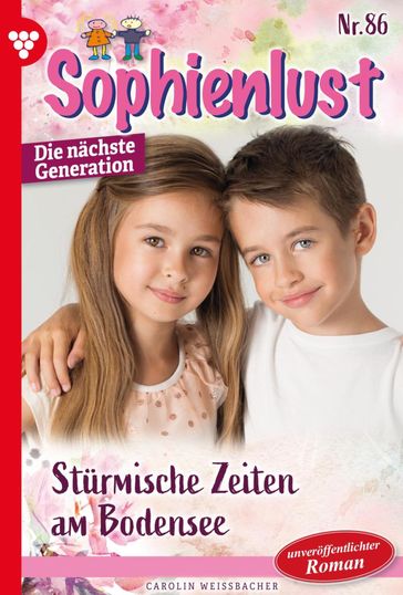 Sophienlust - Die nächste Generation 86  Familienroman - Carolin Weißbacher