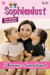 Sophienlust - Die nächste Generation Sammelband 3 Familienroman