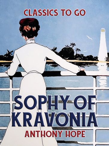 Sophy of Kravonia - Anthony Hope