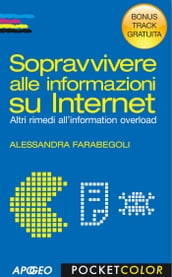 Sopravvivere alle informazioni su Internet - Bonus Track