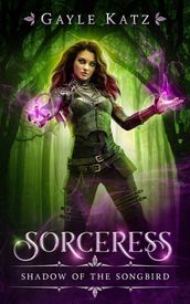 Sorceress: Shadow of the Songbird