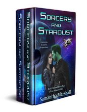 A Sorcery and Stardust Duology (Books 1 and 2 of the Weaver s War)