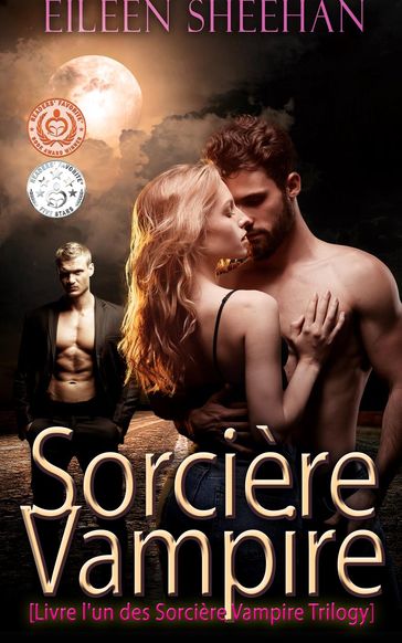 Sorcière Vampire: [Livre l'un des Sorcière Vampire Trilogy] - Eileen Sheehan