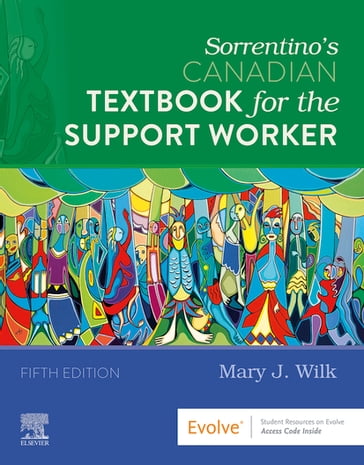 Sorrentino's Canadian Textbook for the Support Worker - Mary J. Wilk - rn - GNC(C) - BA - BScN - MN