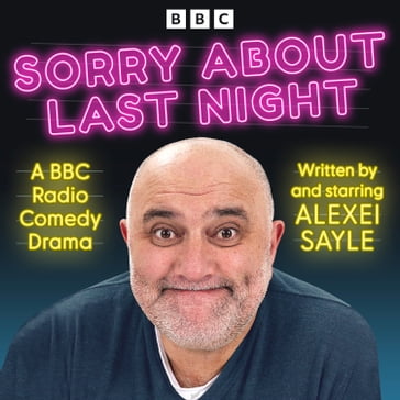 Sorry About Last Night - Alexei Sayle