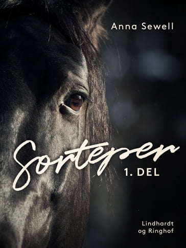 Sorteper, 1. del - Anna Sewell