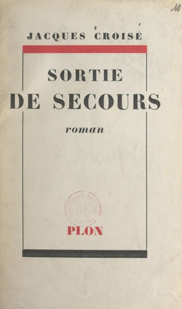 Sortie de secours - Jacques Croisé