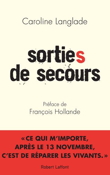 Sortie(s) de secours - Caroline LANGLADE - François Hollande