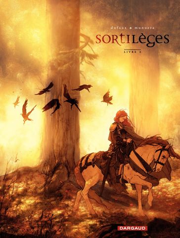 Sortilèges - Cycle 1 - Livre 2 - Jean Dufaux - Jose Luis Munuera