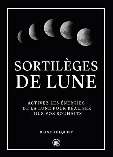 Sortilèges de Lune - Diane Ahlquist