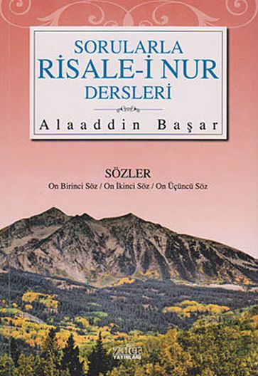 Sorularla Risale-i Nur Dersleri 4 - Alaaddin Baar