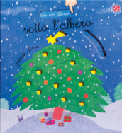 Sotto l albero. Ediz. a colori