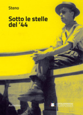 Sotto le stelle del  44