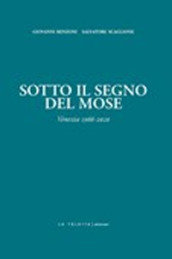 Sotto il segno del Mose. Venezia 1966-2020