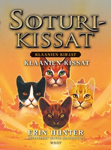Soturikissat: Klaanien kirjat: Klaanien kissat - Erin Hunter - Riikka Turkulainen